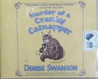 Murder of a Cranky Catnapper written by Denise Swanson performed by Christine Leto on CD (Unabridged)